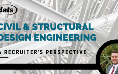 Civil and Structural Design and Engineering: A Recruiter’s Perspective